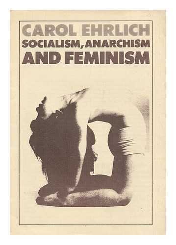 Socialism, anarchism & feminism / Carol Ehrlich (Paperback)