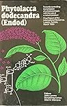 Phytolacca Dodecandra (Endod : Final Report of the Internation Workshop)