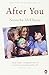 After You by Natascha McElh...