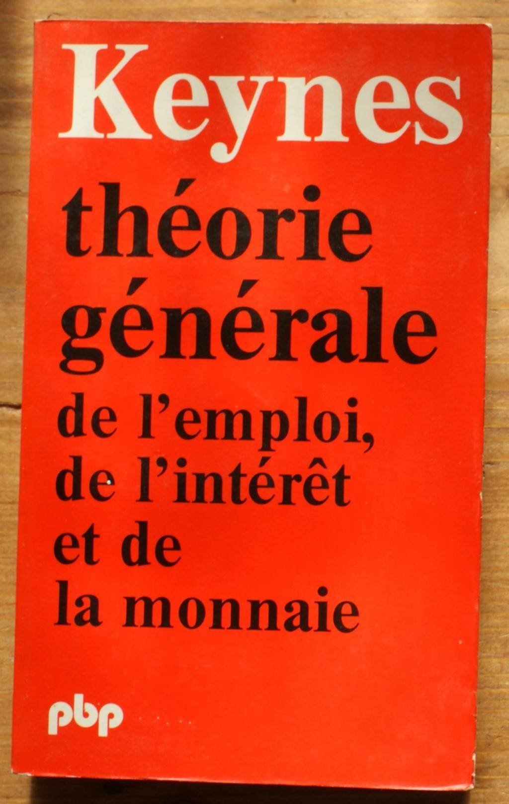 Theorie generale de l'emploi de l'interet et de la monnaie