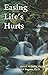 Easing Life's Hurts