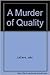 A Murder Of Quality (4th Edition) (1905-05-30) [Paperback]