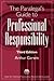 The Paralegal's Guide to Professional Responsibility