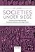 Societies Under Siege