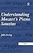 Understanding Mozart's Piano Sonatas by John Irving (2010-10-28)