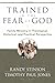 Trained in the Fear of God: Family Ministry in Theological, Historical, and Practical Perspective by Randy Stinson Timothy Paul Jones(2009-08-19)