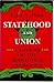Statehood and union: A history of the Northwest Ordinance (Midwestern history and culture)