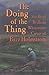 The Doing of the Thing: The Brief Brilliant Whitewater Career of Buzz Holmstrom by Vince Welch (1-Aug-1998) Paperback