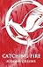 Catching Fire (Hunger Games Trilogy) by Suzanne Collins by Suzanne Collins Catching Fire (Hunger Games Trilogy) by Suzanne Collins by Suzanne Collins