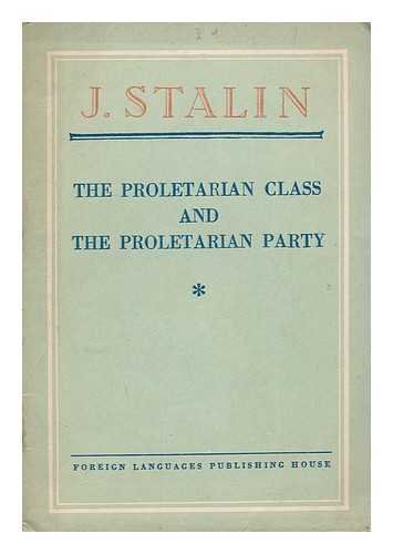 The proletarian class and the Proletarian Party (concerning paragraph one of the Party rules)