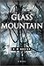 Glass Mountain: A Novel by R. M. Koster (2001-05-17)