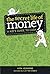 The Secret Life of Money: A Kid's Guide to Cash by Vermond, Kira (March 13, 2012) Paperback