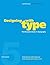 [Designing with Type, 5th Edition: The Essential Guide to Typography] [By: Craig, James] [May, 2006]