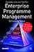 Enterprise Programme Management (04) by Williams, David - Parr, Tim [Paperback (2006)]