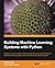 [Building Machine Learning Systems with Python] [By: Richert, Willi] [July, 2013]