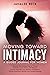 Moving Toward Intimacy by Janalee Beck