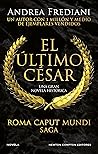 El último César. ...