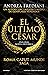 El último César. Más de 1 millón de ejemplares vendidos (Spanish Edition)