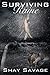 Surviving Raine by Shay Savage (2013-06-20)