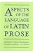 Aspects of the Language of Latin Prose (Proceedings of the British Academy) (2005-11-24)
