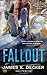 By James K. Decker Fallout [Mass Market Paperback]