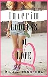 Interim Goddess of Love by Mina V. Esguerra by Mina V. Esguerra