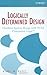 Logically Determined Design: Clockless System Design with NULL Convention Logic: 1st (First) Edition