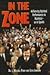 In The Zone: Achieving Optimal Performance In Business - As In Sports