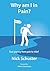 Why am I in Pain?: Your journey from pain to relief by Nick Schuster (2014-08-28)