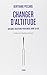 By Bertrand Piccard Changer d'altitude [Paperback]