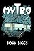 Mytro by John Biggs (2014-05-05)