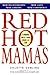 Red Hot Mamas: Coming Into Our Own at Fifty by Colette Dowling (1997-05-06)