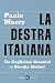 La destra italiana: Da Guglielmo Giannini a Giorgia Meloni (Italian Edition)
