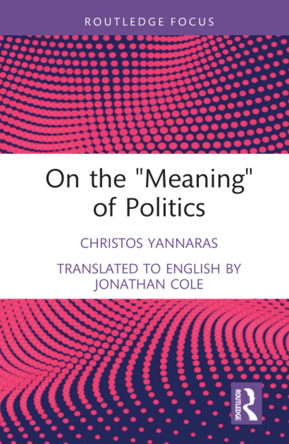 On the 'Meaning' of Politics (Transforming Political Theologies)