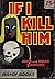 IF I KILL HIM (Orig. WE WILL MEET AGAIN)