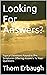 Looking For Answers?: Topic...