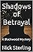 Shadows of Betrayal: A Blac...