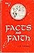 Facts and Faith: Vol. 1 (One) - Reason, Science & Faith