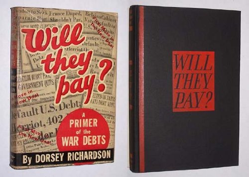 Will They Pay?: A Primer of the War Debts (Hardcover)