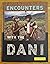 SIGNED - SUSAN MEISELAS - ENCOUNTERS WITH THE DANI - 2003 1ST EDITION - FINE [Hardcover] unknown