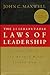 The 21 Irrefutable Laws Of Leadership - Follow Them And People Will Follow You