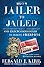From Jailer to Jailed: My Journey from Correction and Police Commissioner to Inmate #84888-054 by Bernard B. Kerik (2016-01-12)