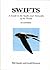 Swifts (Birds of the World)...