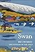 Swan (Encounters in the Wild) by Jim Crumley (2015-11-19)