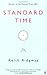 Standard Time by Keith Ridgway (2002-11-18)
