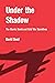 Under the Shadow: The Atomic Bomb and Cold War Narratives by David Seed (15-Nov-2012) Hardcover