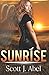 Sunrise by Scott J. Abel (2016-07-25)
