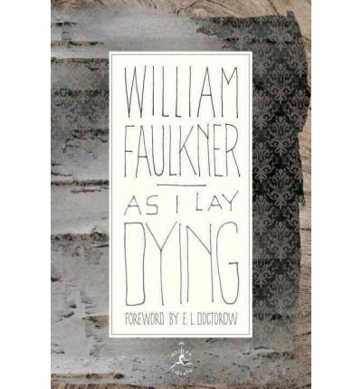[As I Lay Dying (Modern Library)] [Author: William Faulkner] [January, 2001]