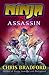 By Chris Bradford Ninja: Assassin [Paperback]
