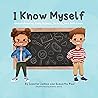 I Know Myself I Know Myself